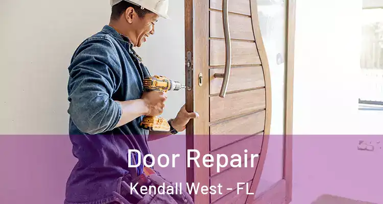  Door Repair Kendall West - FL