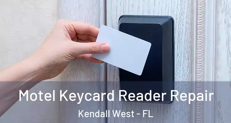  Motel Keycard Reader Repair Kendall West - FL
