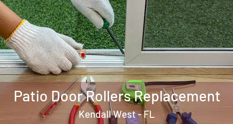  Patio Door Rollers Replacement Kendall West - FL