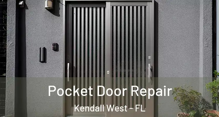  Pocket Door Repair Kendall West - FL