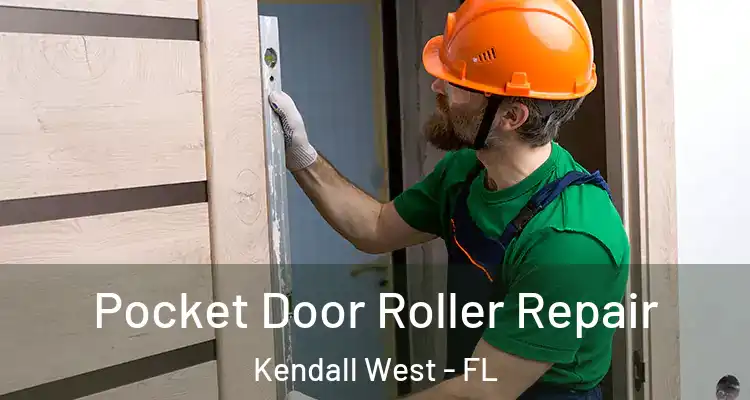  Pocket Door Roller Repair Kendall West - FL