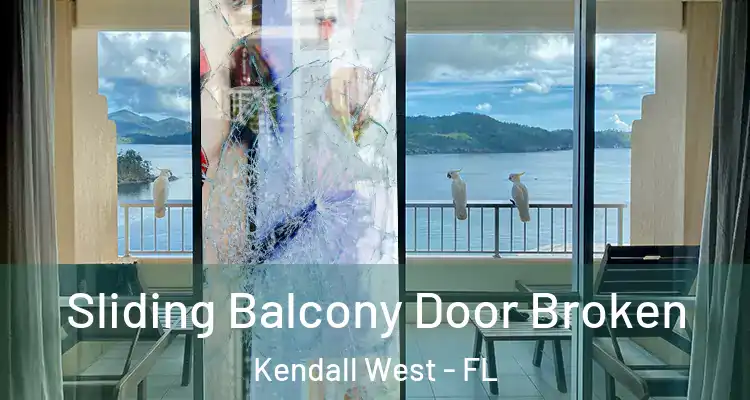  Sliding Balcony Door Broken Kendall West - FL
