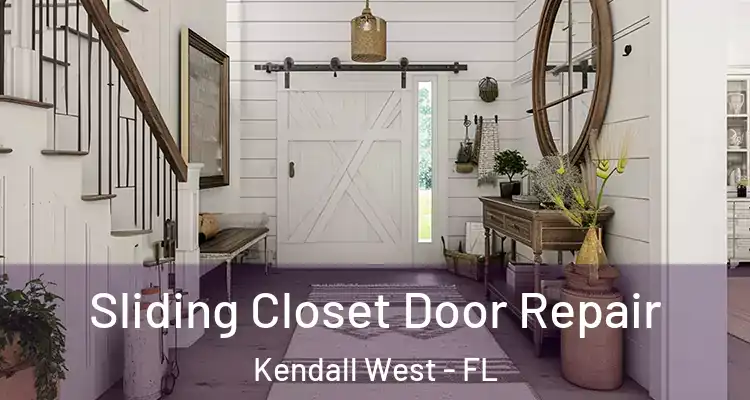  Sliding Closet Door Repair Kendall West - FL