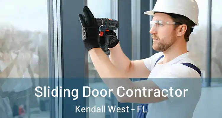  Sliding Door Contractor Kendall West - FL