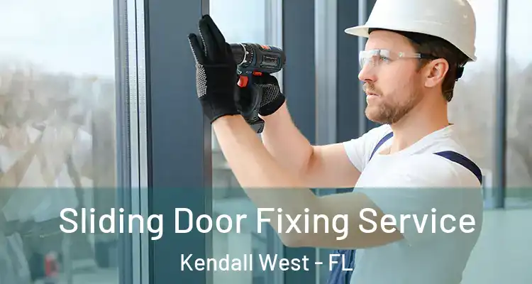 Sliding Door Fixing Service Kendall West - FL