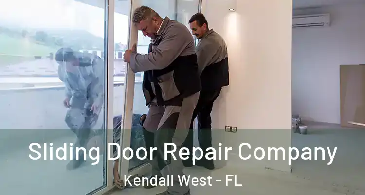  Sliding Door Repair Company Kendall West - FL
