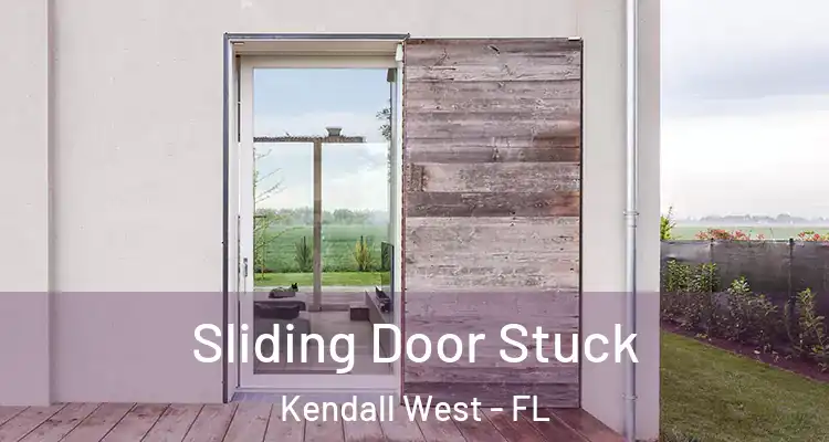  Sliding Door Stuck Kendall West - FL