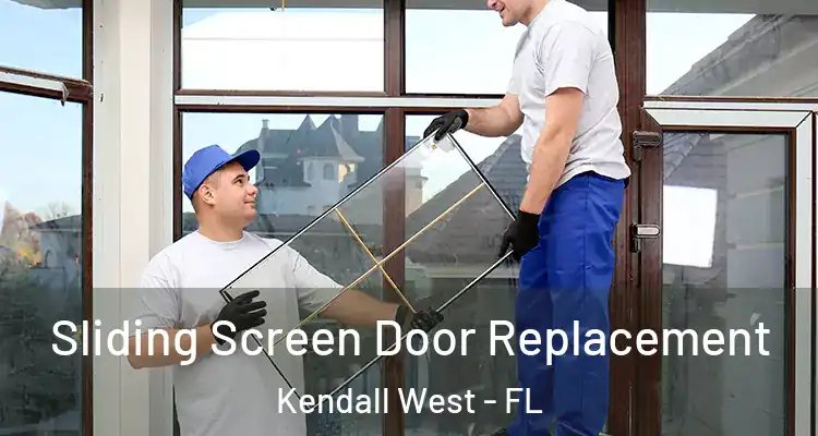  Sliding Screen Door Replacement Kendall West - FL