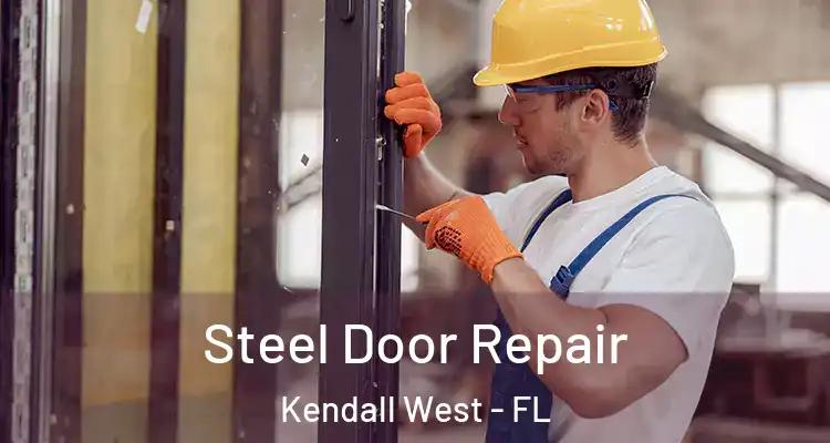  Steel Door Repair Kendall West - FL